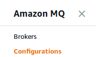 Amazon MQ Navigationsbereich mit Brokern- und Konfigurationsoptionen.