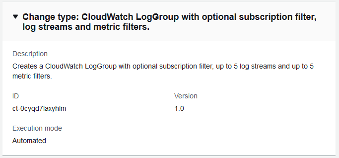 Änderung Typdetails, die die CloudWatch LogGroup Erstellung mit ID, Version 1.0 und automatisiertem Ausführungsmodus anzeigen.