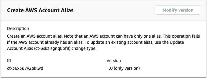 Der Änderungstyp „ AWS Kontoalias erstellen“ zeigt die ID ct-36x3u7v2oklwd und Version 1.0 an.
