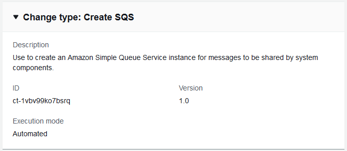 Änderung Typdetails zeigen Create SQS mit der ID ct-1vbv99k07psrq, Version 1.0 und automatisiertem Ausführungsmodus.