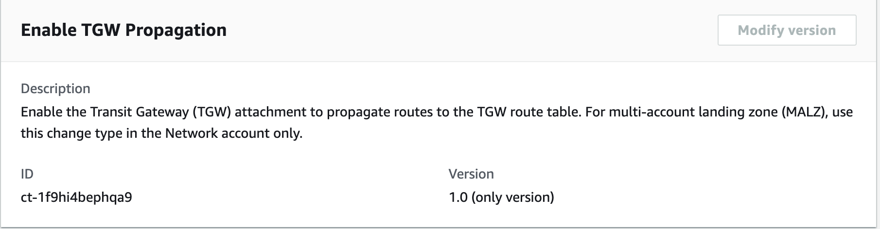 Abilita il tipo di modifica di TGW Propagation mostrando la descrizione, l'ID ct-1f9hi4bephqa9 e la versione 1.0.