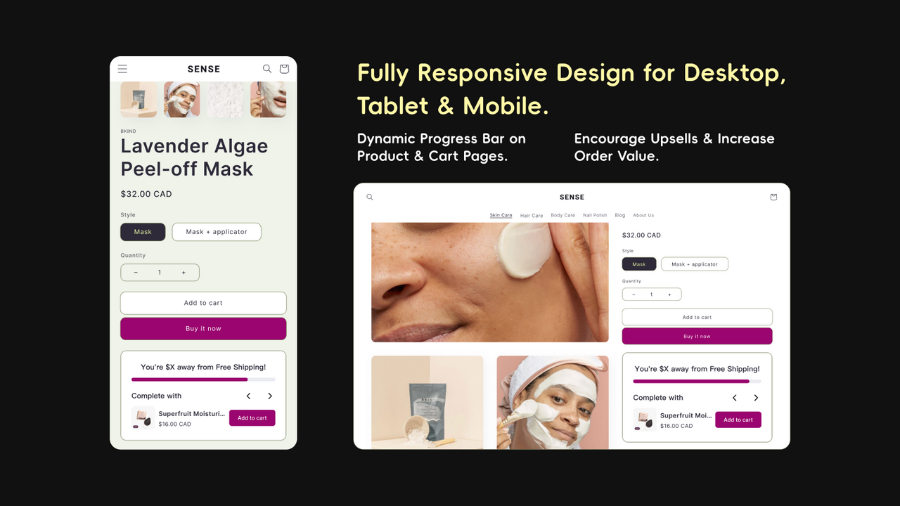 Fully Responsive Design for Desktop, Tablet Mobile.