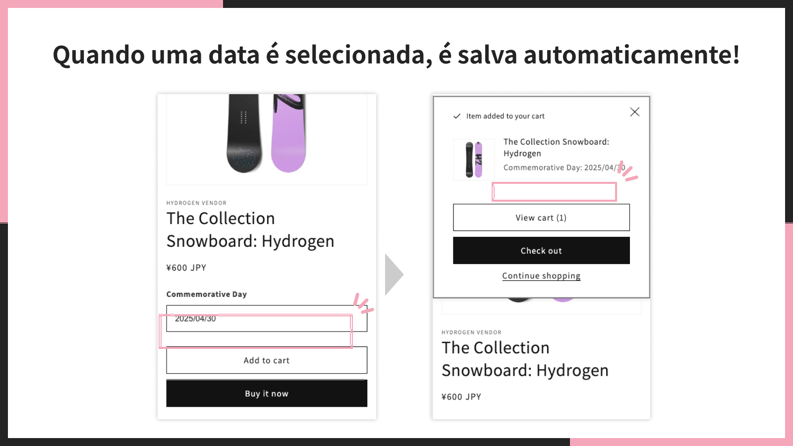 Quando uma data é selecionada, é salva automaticamente!