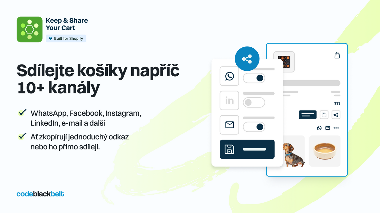 Sdílejte košíky prostřednictvím více než 10 kanálů