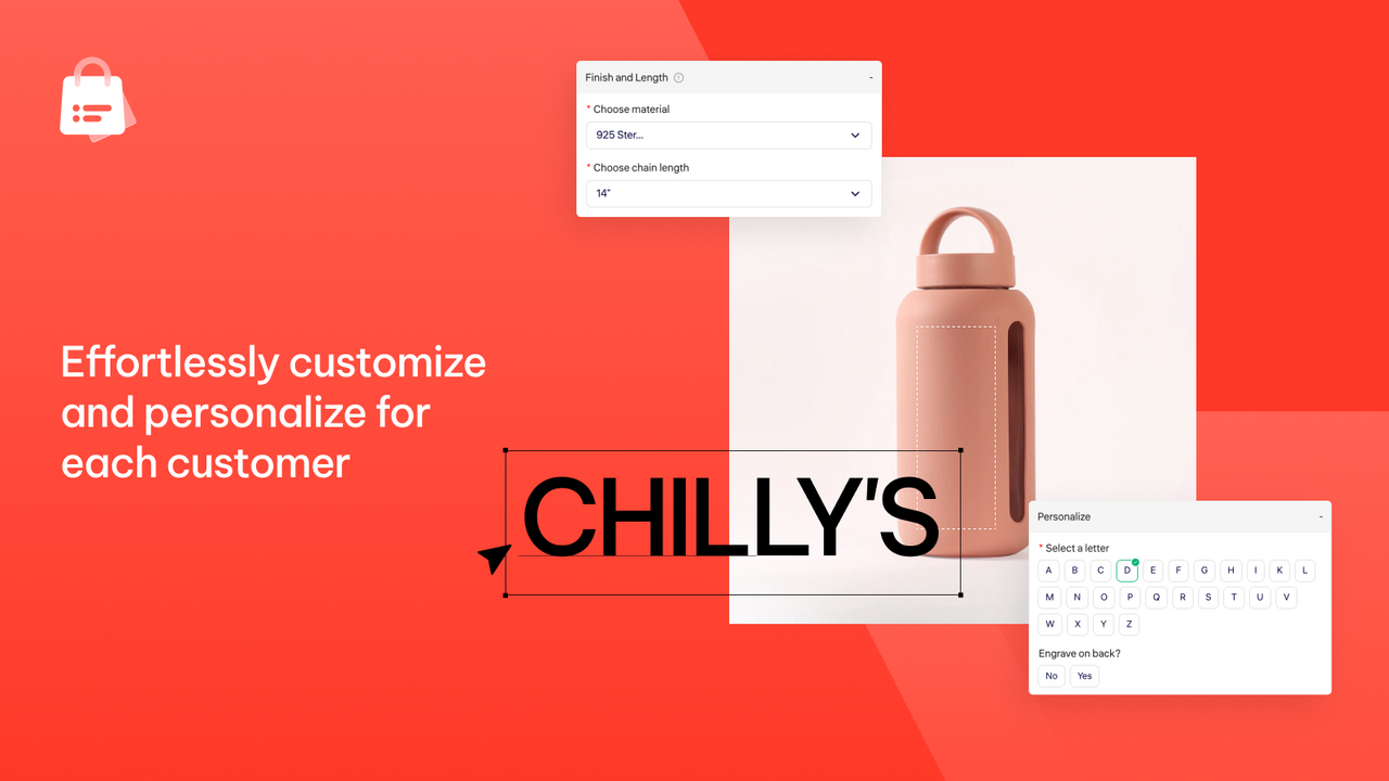 Effortlessly customize and personalize for each customer