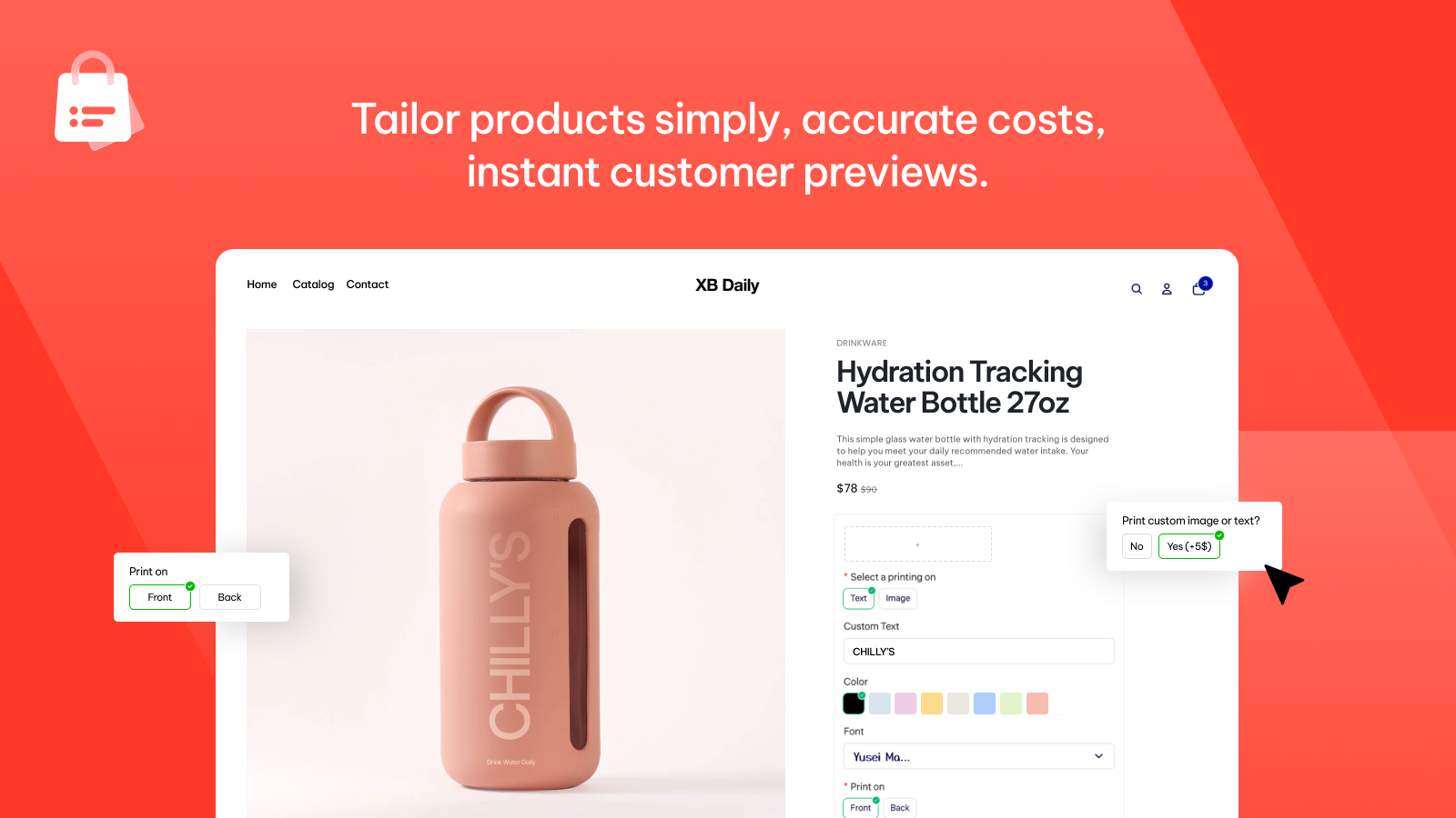 Tailor products simply, accurate costs, instant customer preview