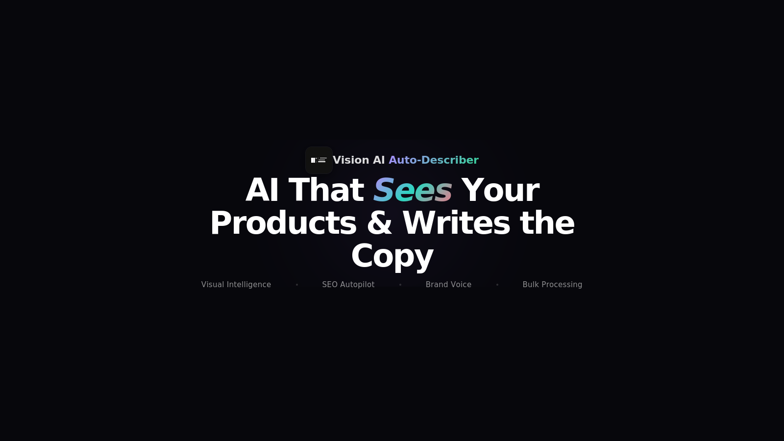 AI That sees your products and writes the Copy