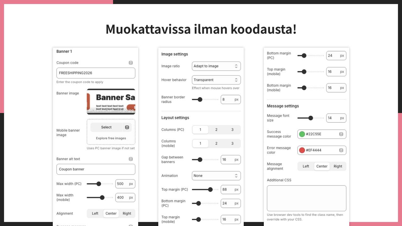 Muokattavissa ilman koodausta!