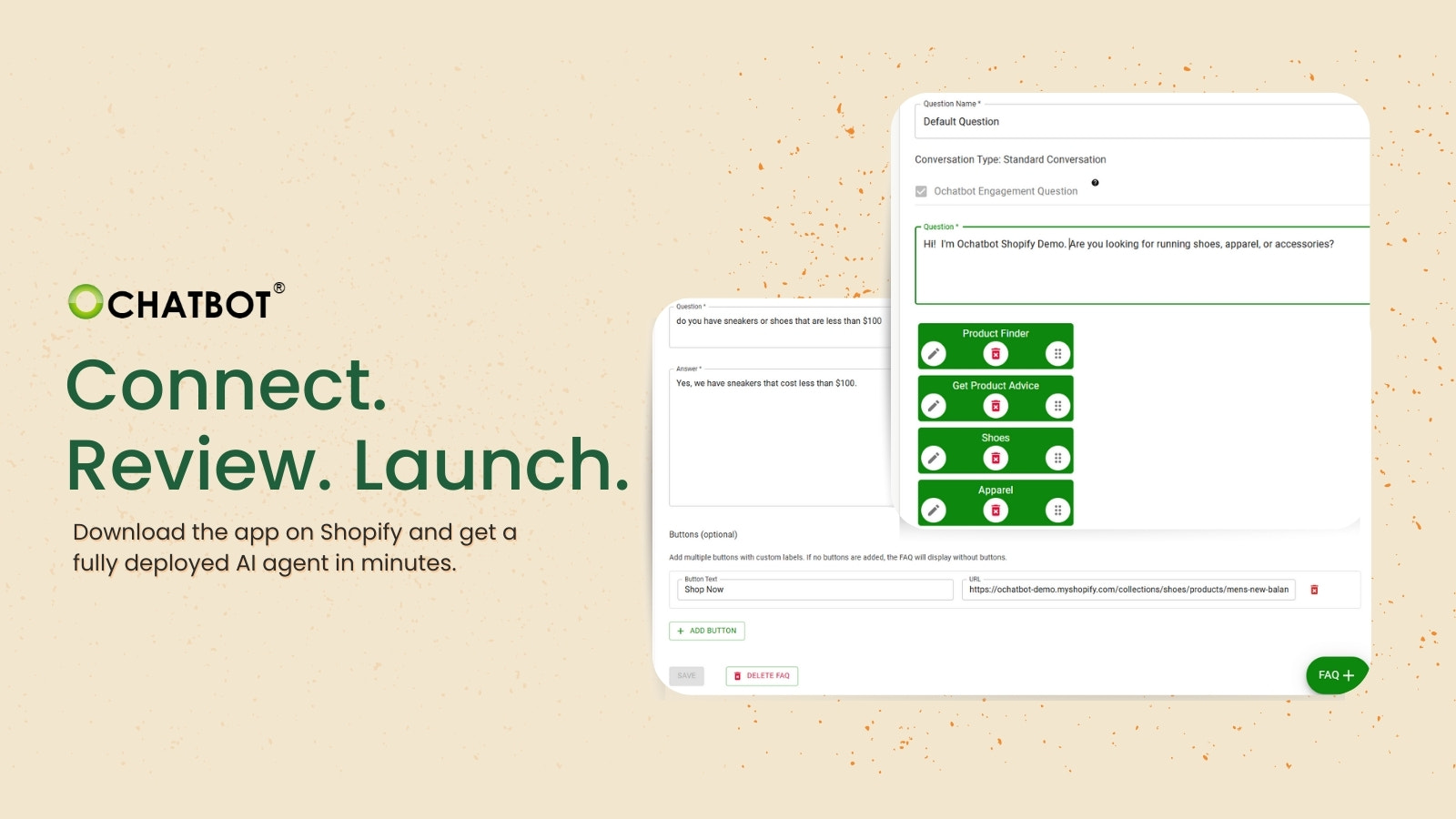 Connect, review, launch. Deploy an AI chatbot in minutes.