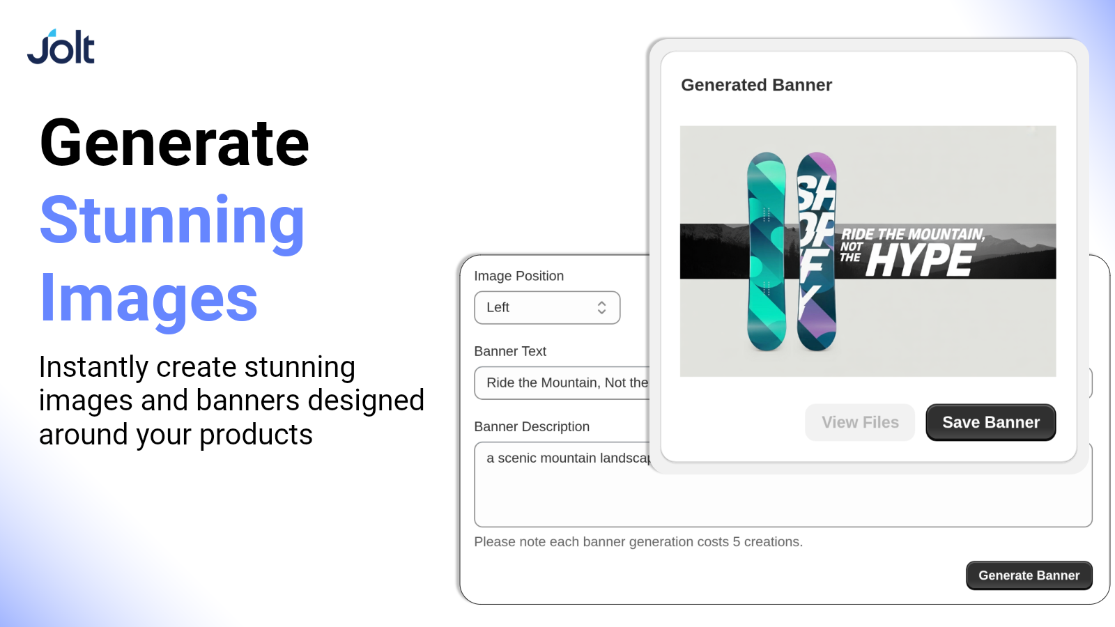 Generate stunning images & banners designed around your products