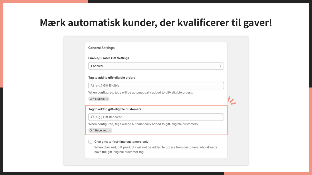 Mærk automatisk kunder, der kvalificerer til gaver!