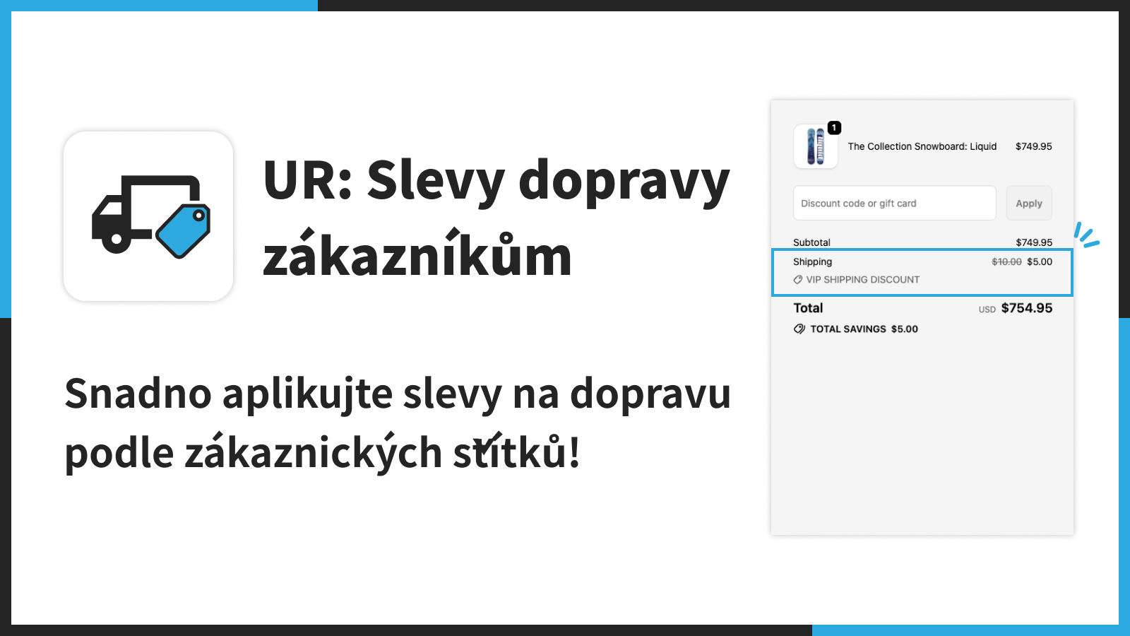 Snadno aplikujte slevy na dopravu podle zákaznických štítků!