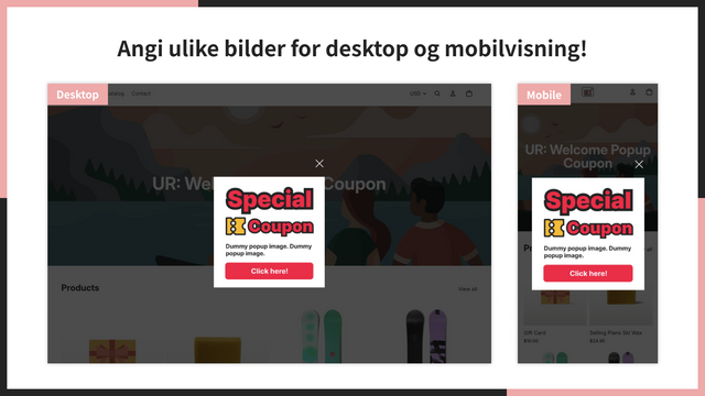 Angi ulike bilder for desktop og mobilvisning!
