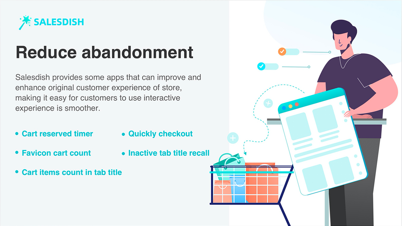 Reduce abandonment