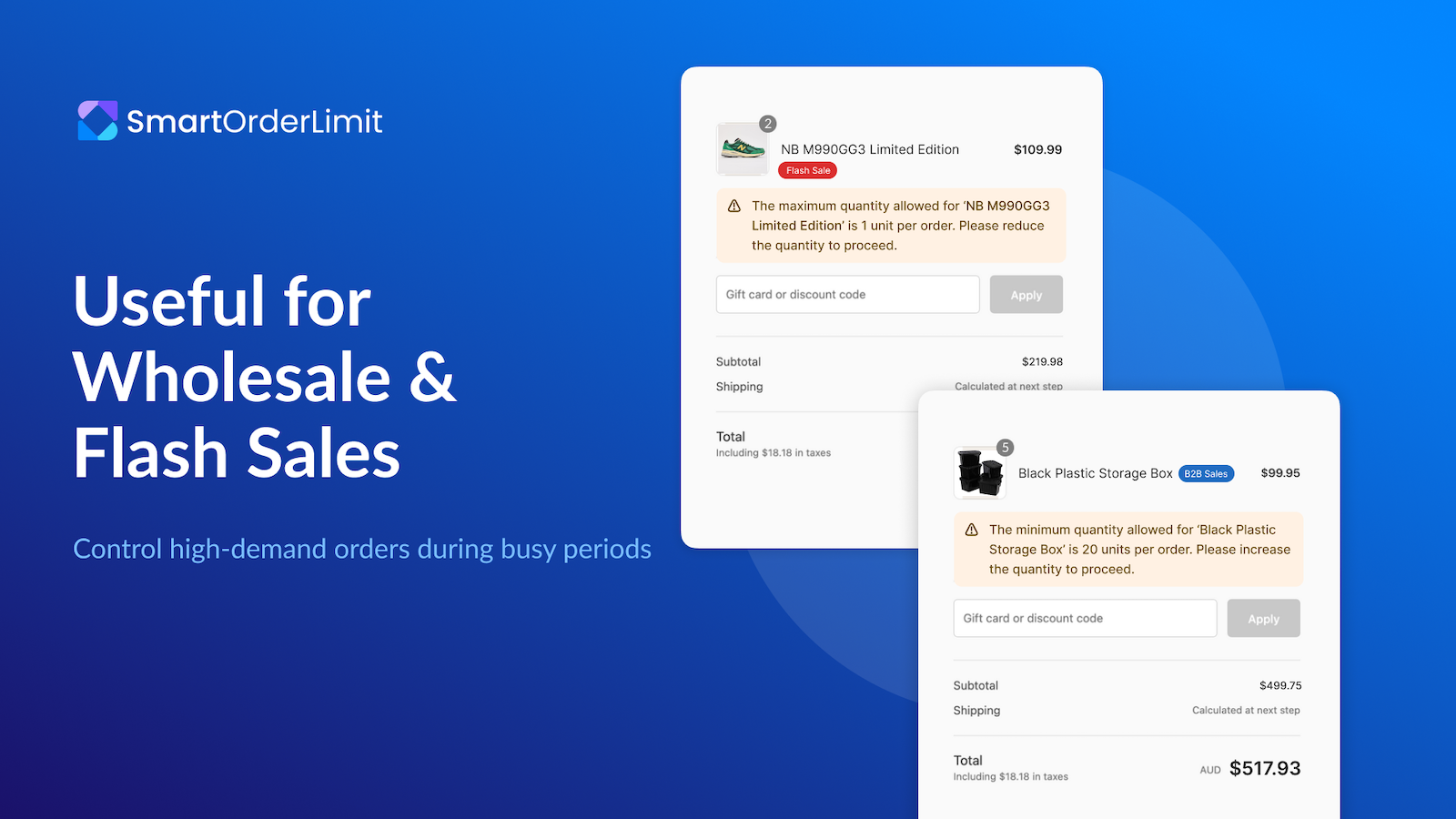 Order limits for wholesale and fast-moving sales events.