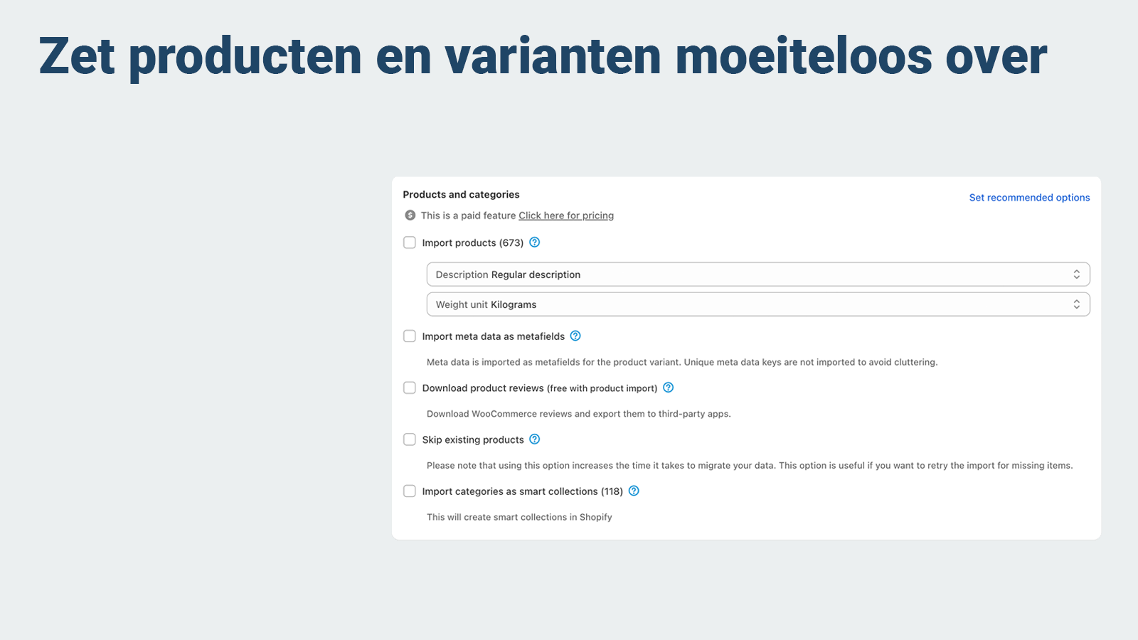 Zet producten en varianten moeiteloos over