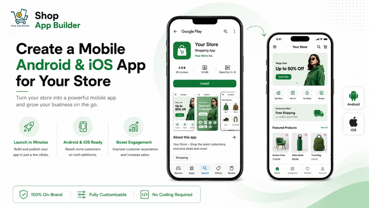 Create a Mobile Android & iOS App for Your Store