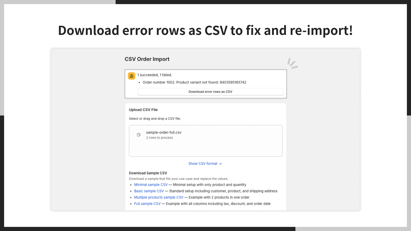 Download error rows as CSV to fix and re-import!