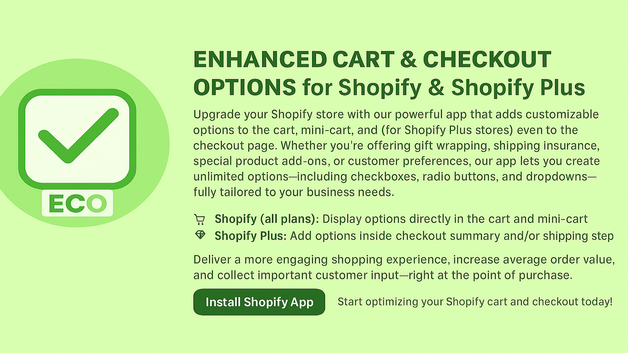 Enhanced Cart and Checkout Options for Shopify and Shopify Plus