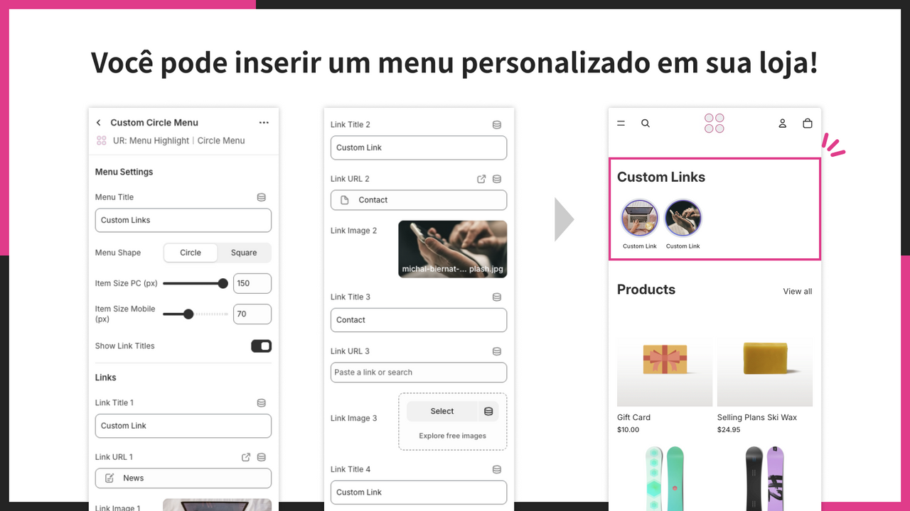Você pode inserir um menu personalizado em sua loja!