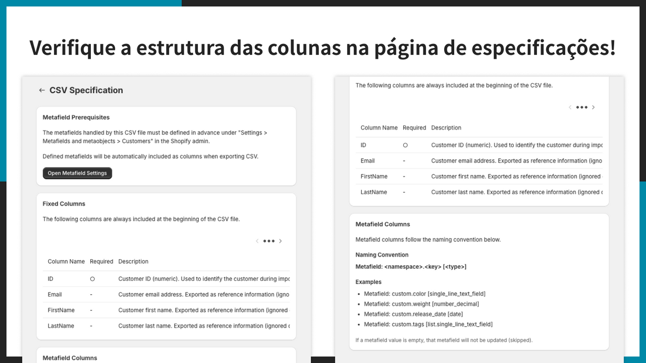 Verifique a estrutura das colunas na página de especificações!
