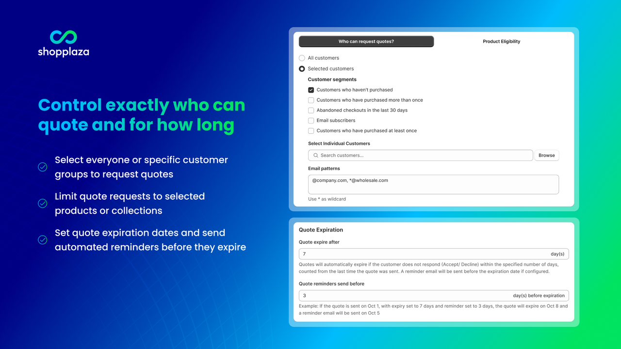 Control exactly who can quote and how long