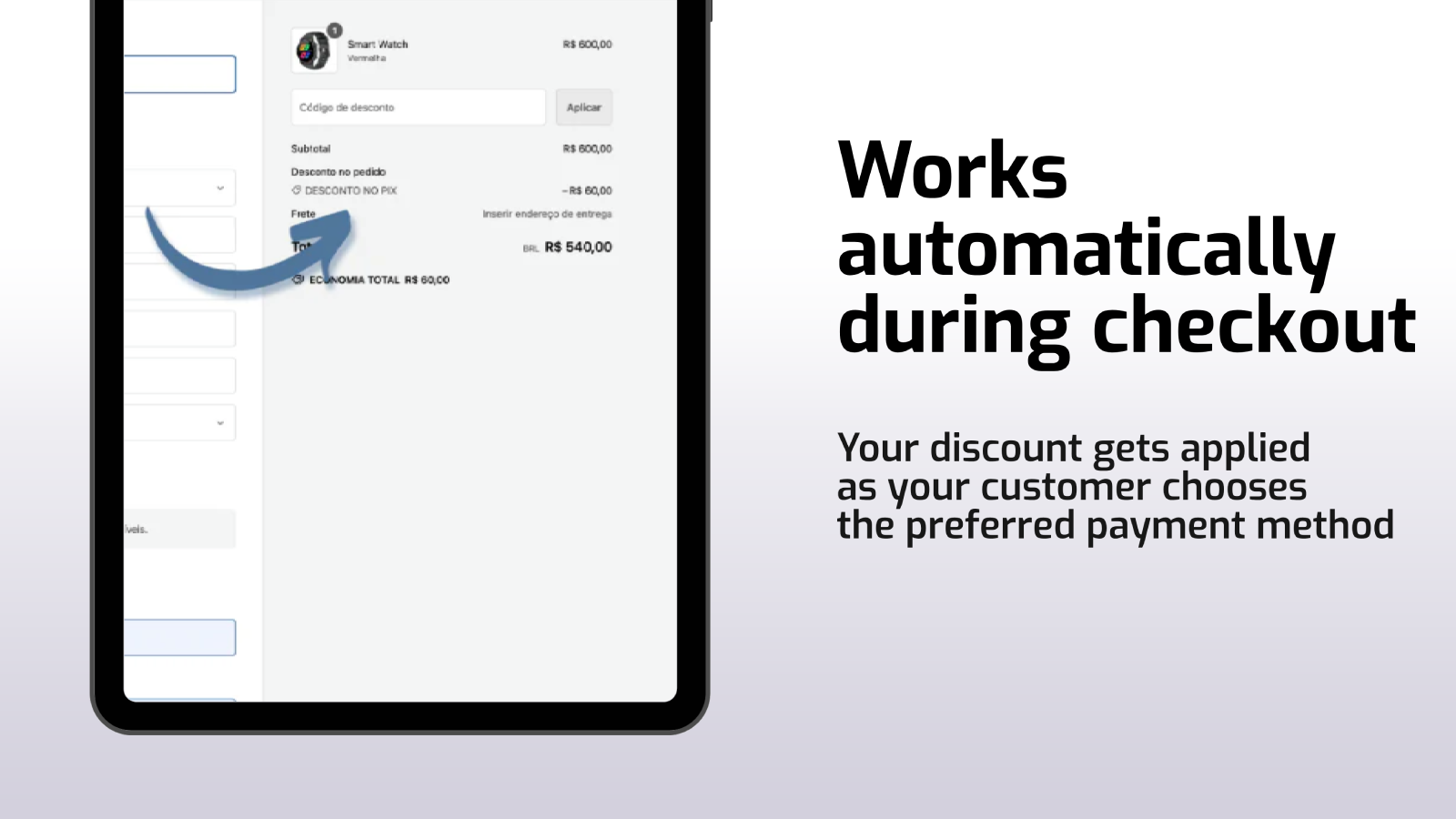 Works automatically during checkout.