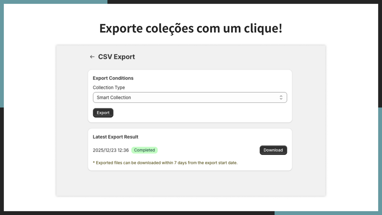 Exporte coleções com um clique!