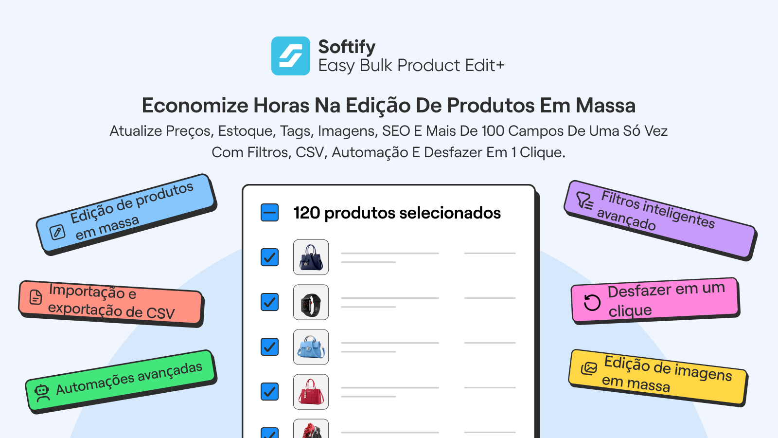 Poupe horas em edições em massa com filtros inteligentes.