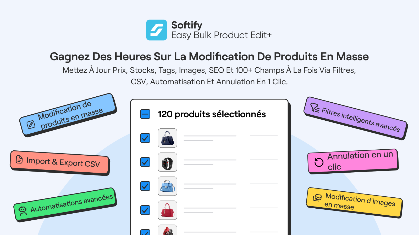 Gagnez du temps sur les edits de masse via filtres.