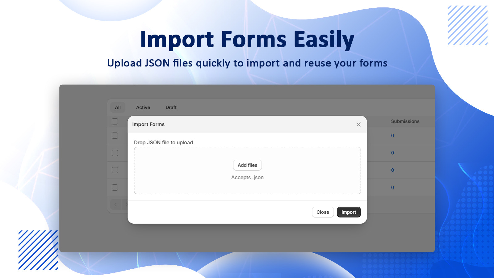 Import Forms Easily