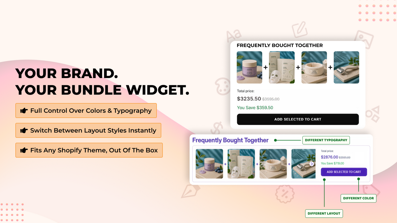 Full Control Over Colors & Typography, Fits Any Shopify Theme