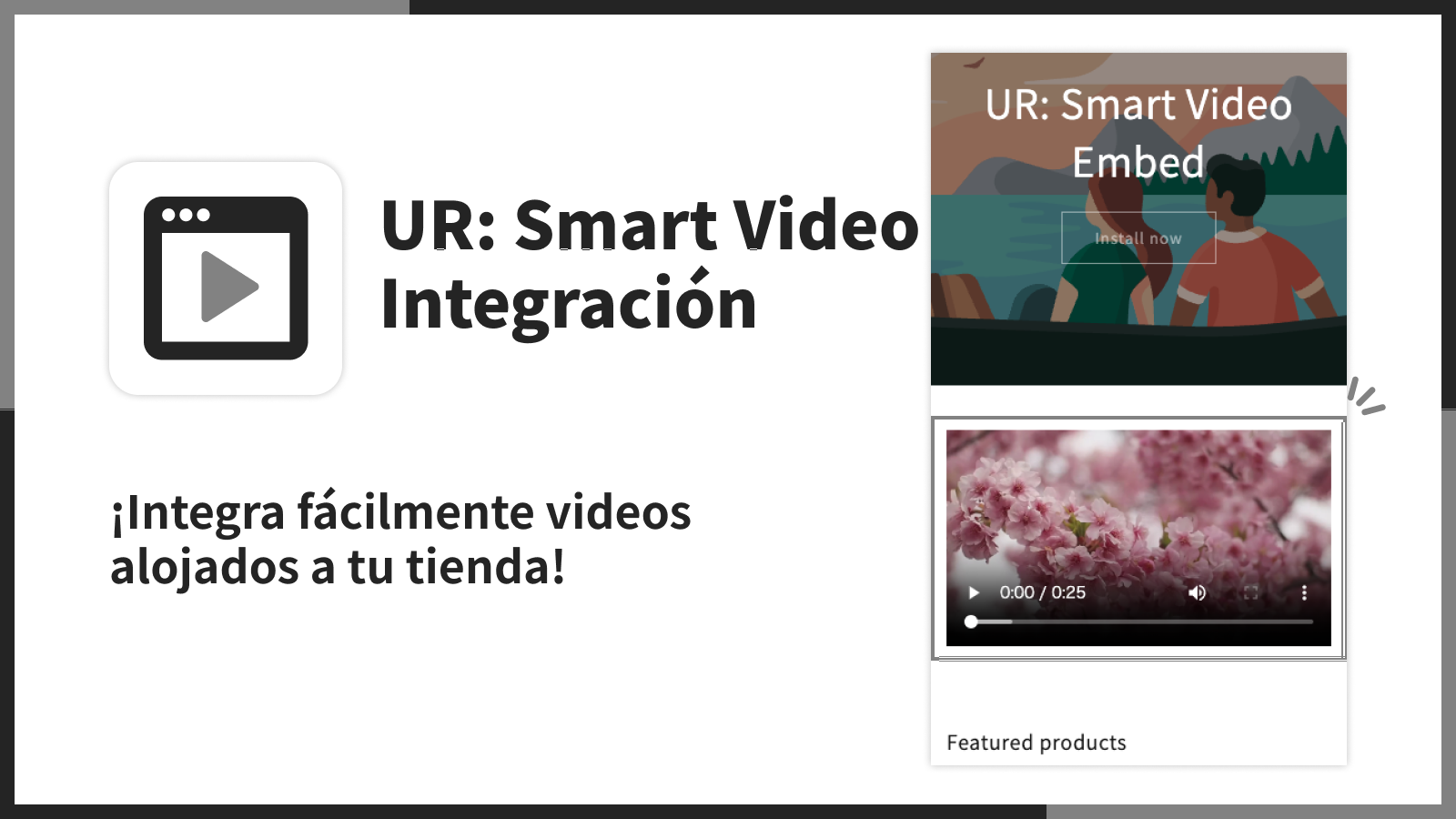 ¡Integra fácilmente videos alojados a tu tienda!