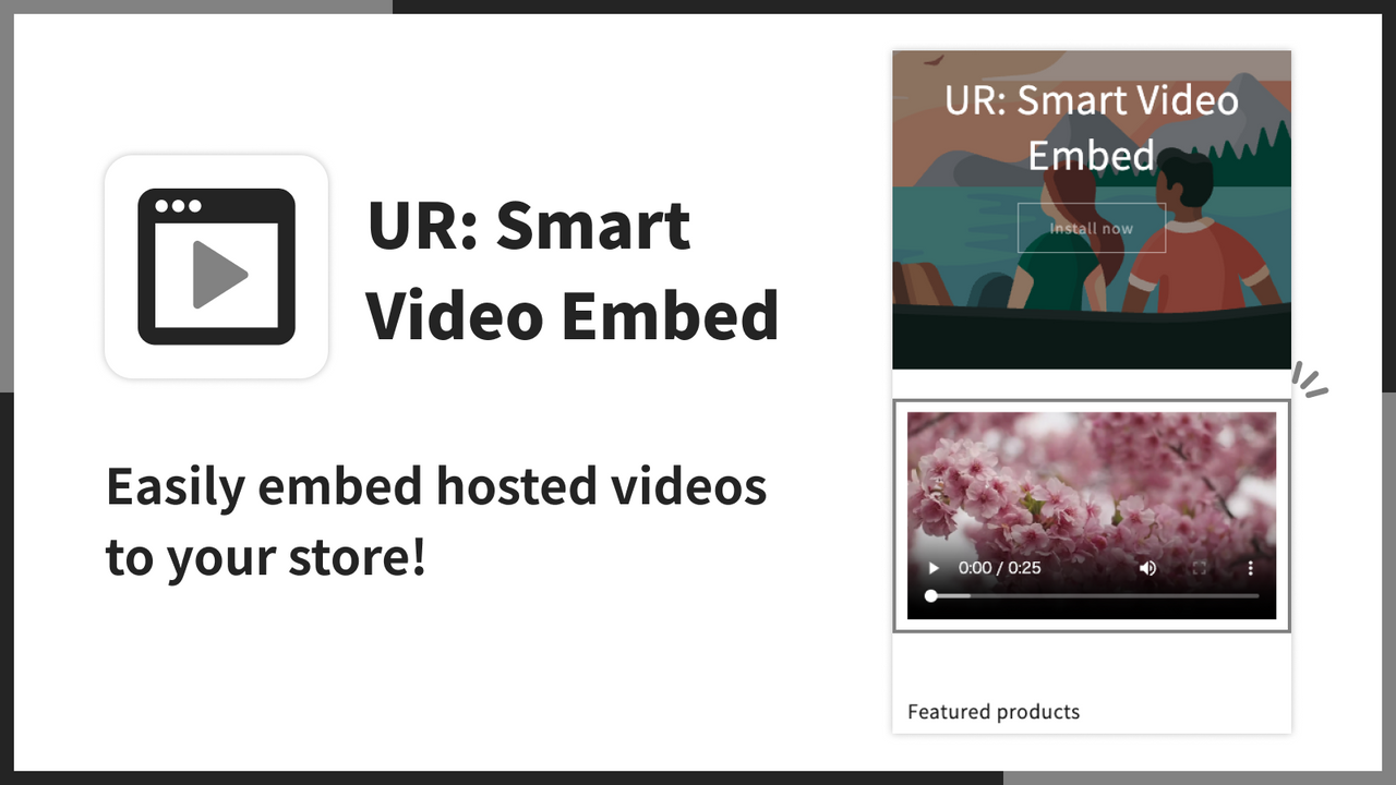 Easily embed hosted videos to your store!