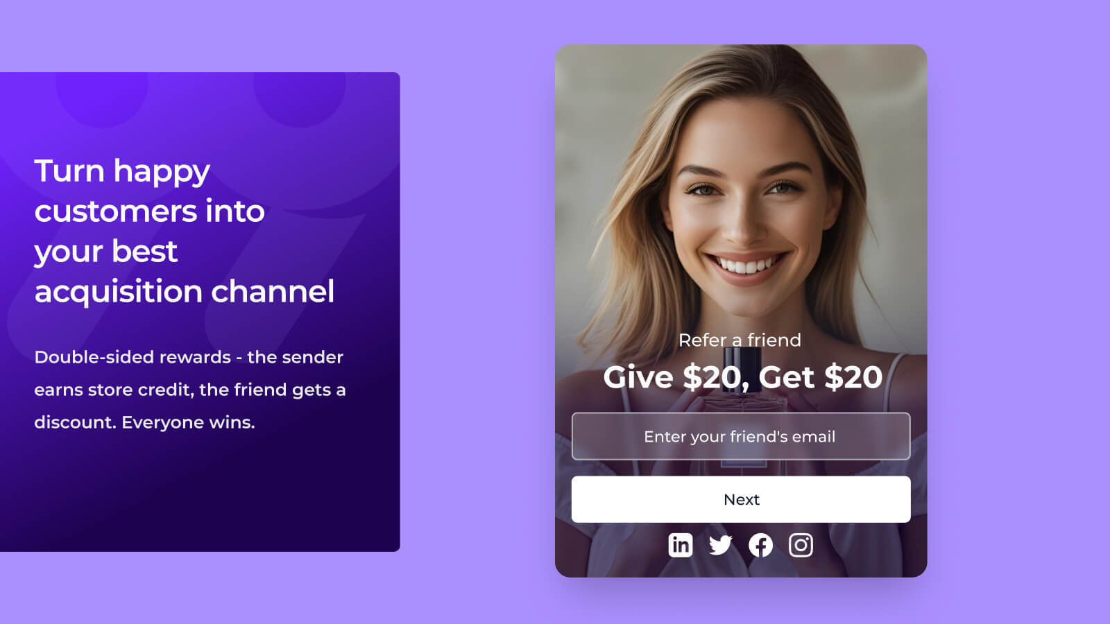 Turn happy customers into your best acquisition channel 