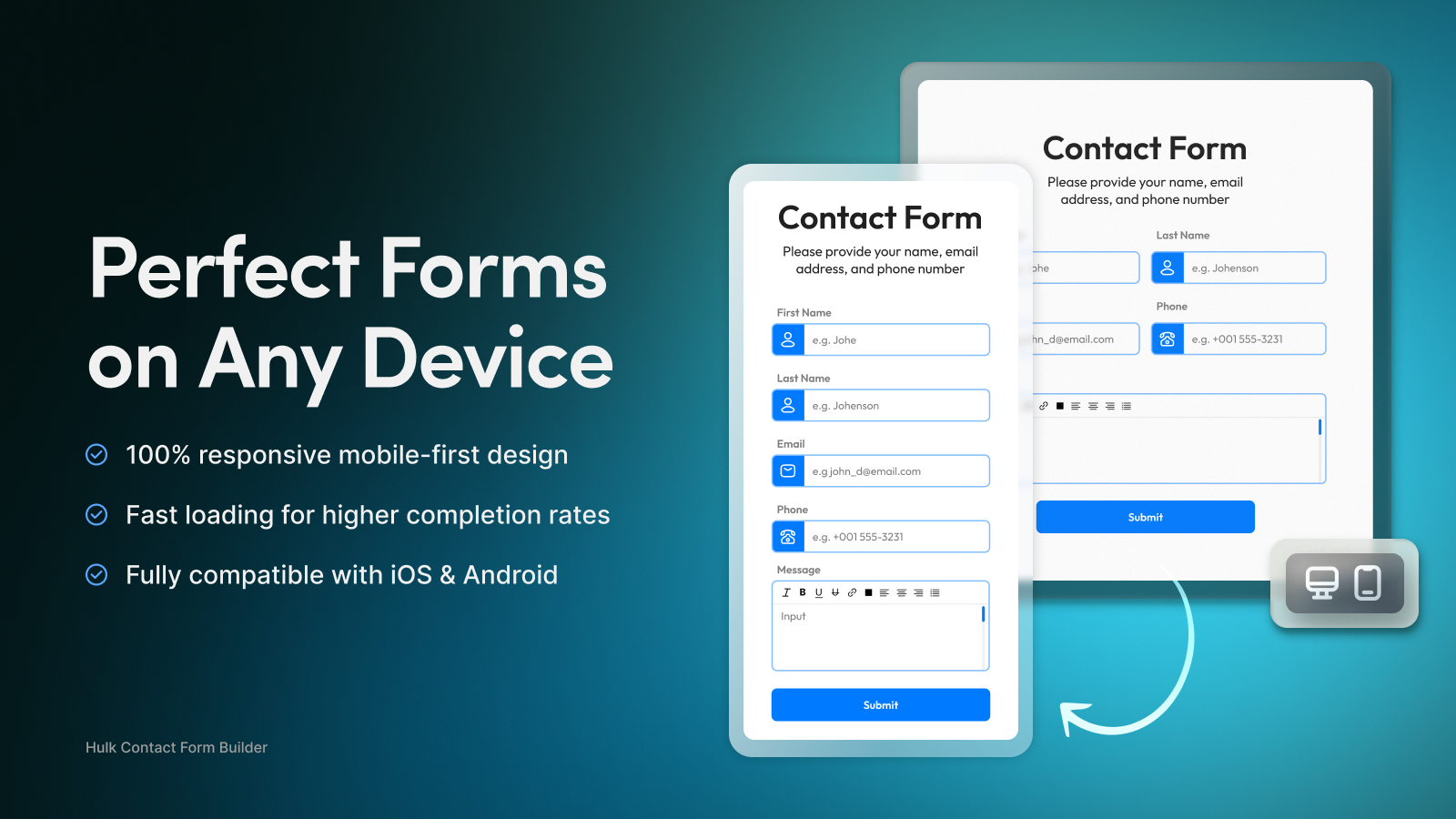 Perfect forms on any device.