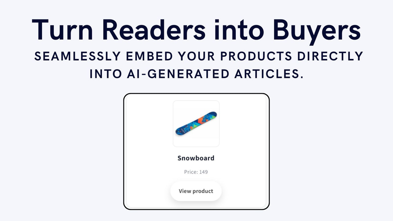  Seamlessly embed your products directly into blog articles