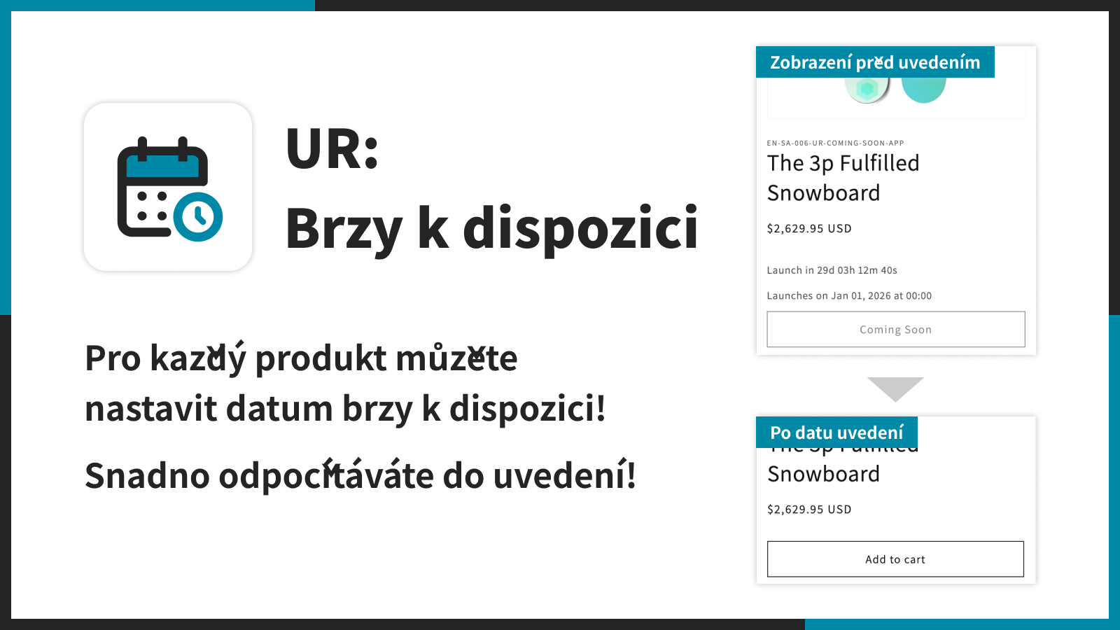 Pro každý produkt můžete nastavit datum brzy k dispozici!