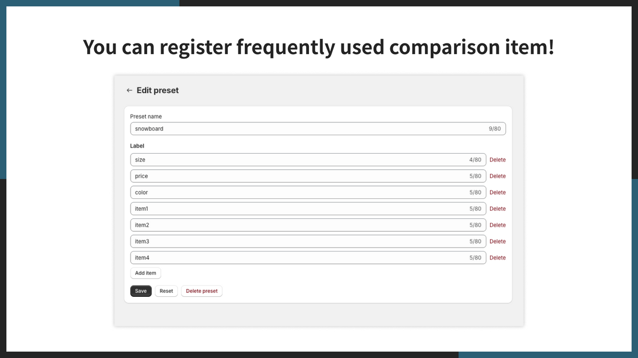 You can register frequently used comparison item!