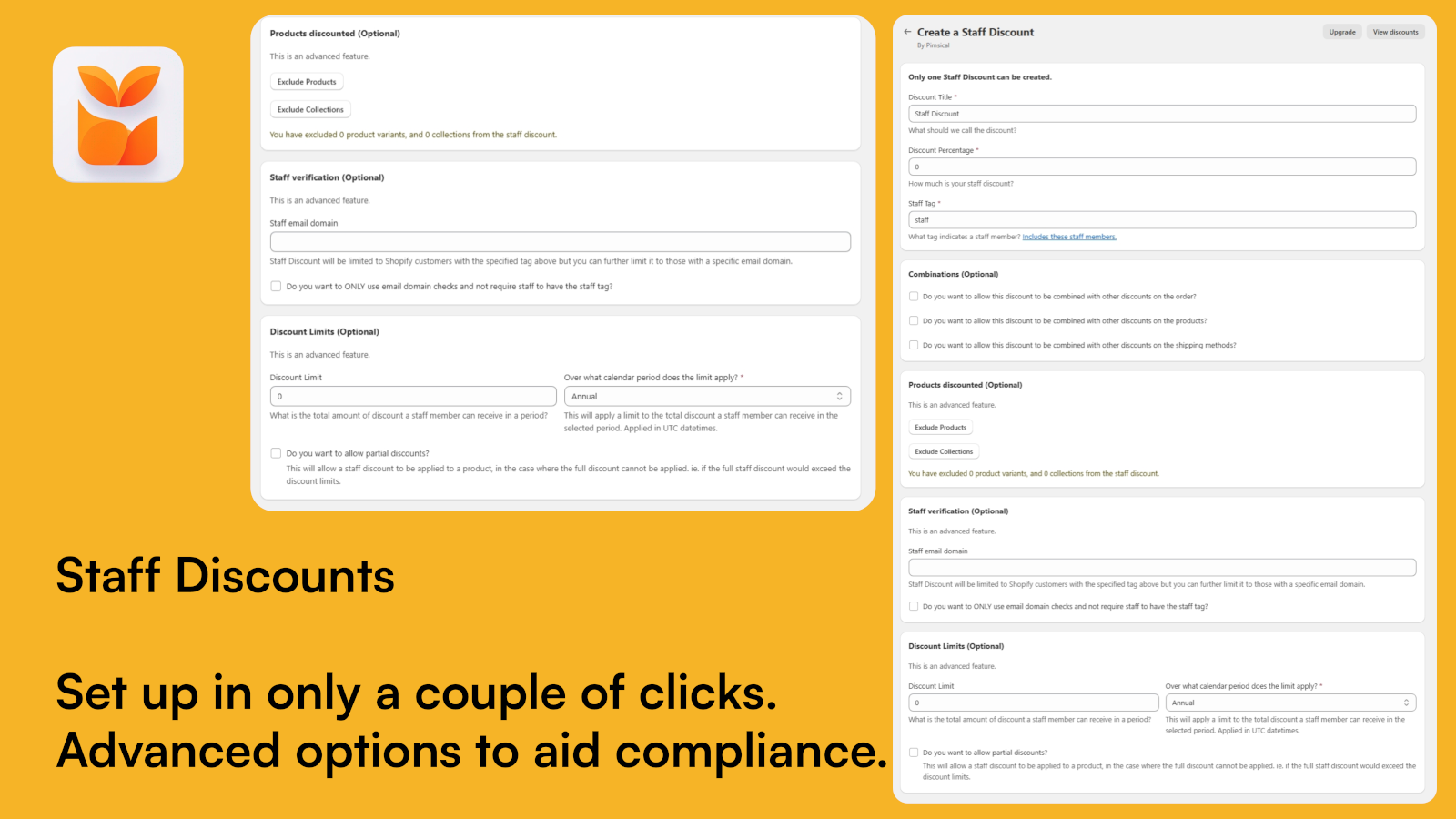 Setup in a couple clicks or advanced tools to control discount