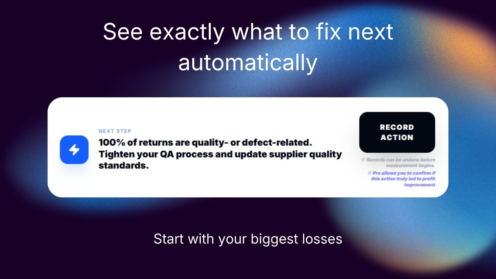 Identify biggest profit leaks and what to fix next