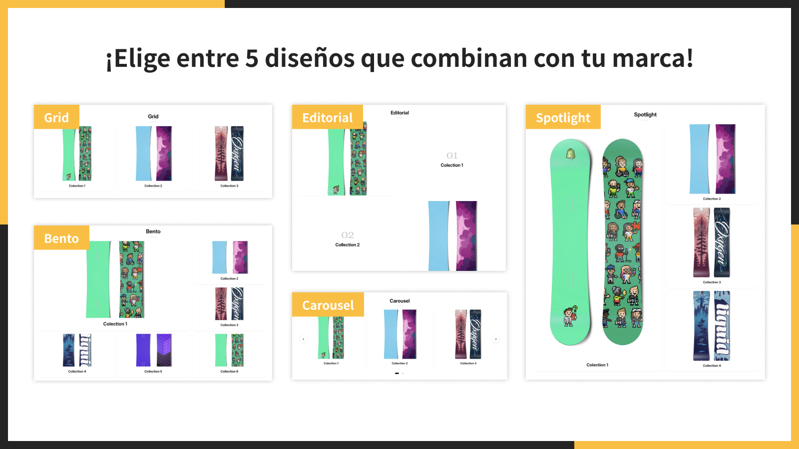 ¡Elige entre 5 diseños que combinan con tu marca!