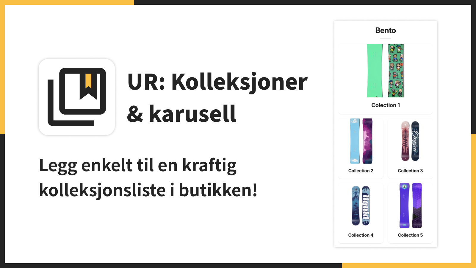 Legg enkelt til en kraftig kolleksjonsliste i butikken!