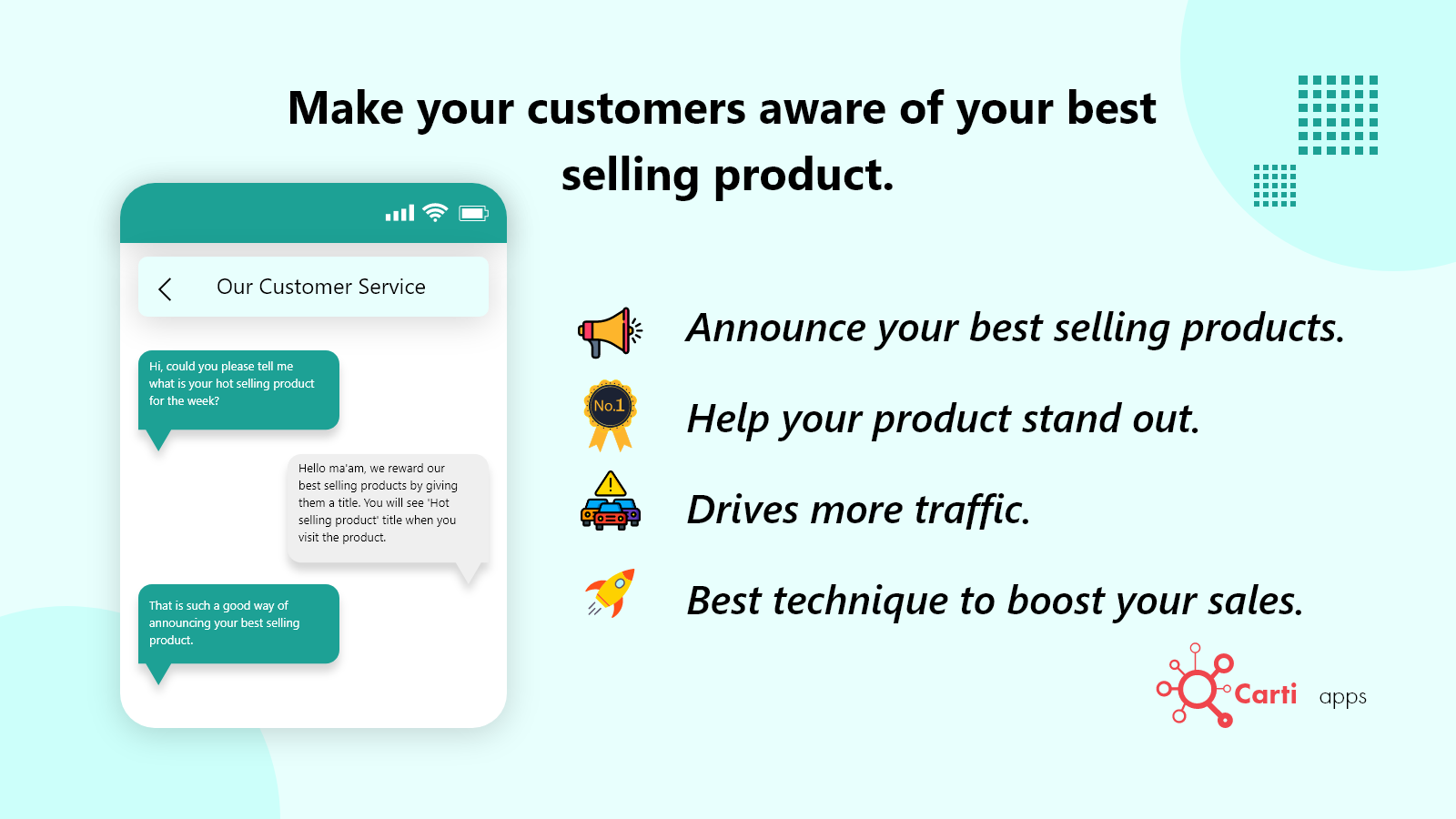 Make your customers aware of the most selling product.