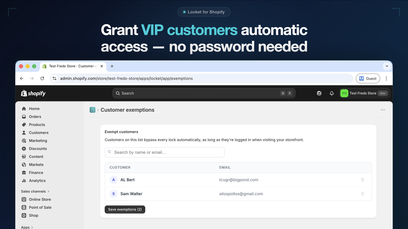 Grant VIP customers automatic access with no password needed