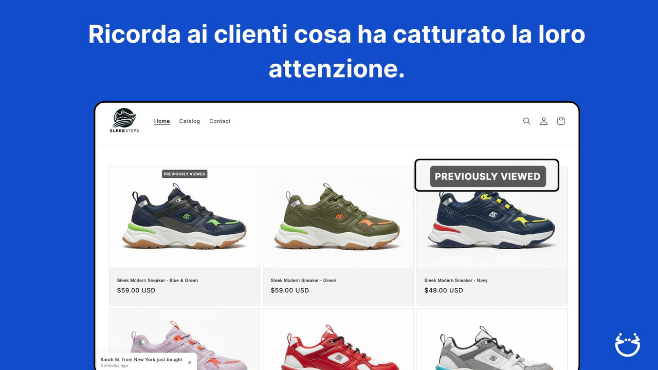 Ricorda ai clienti cosa ha catturato la loro attenzione.