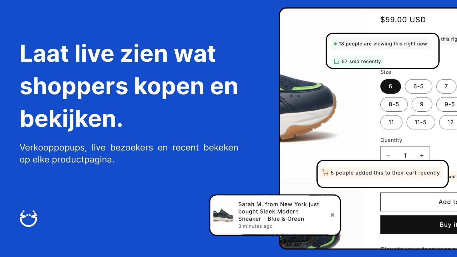 Laat live zien wat shoppers kopen en bekijken.