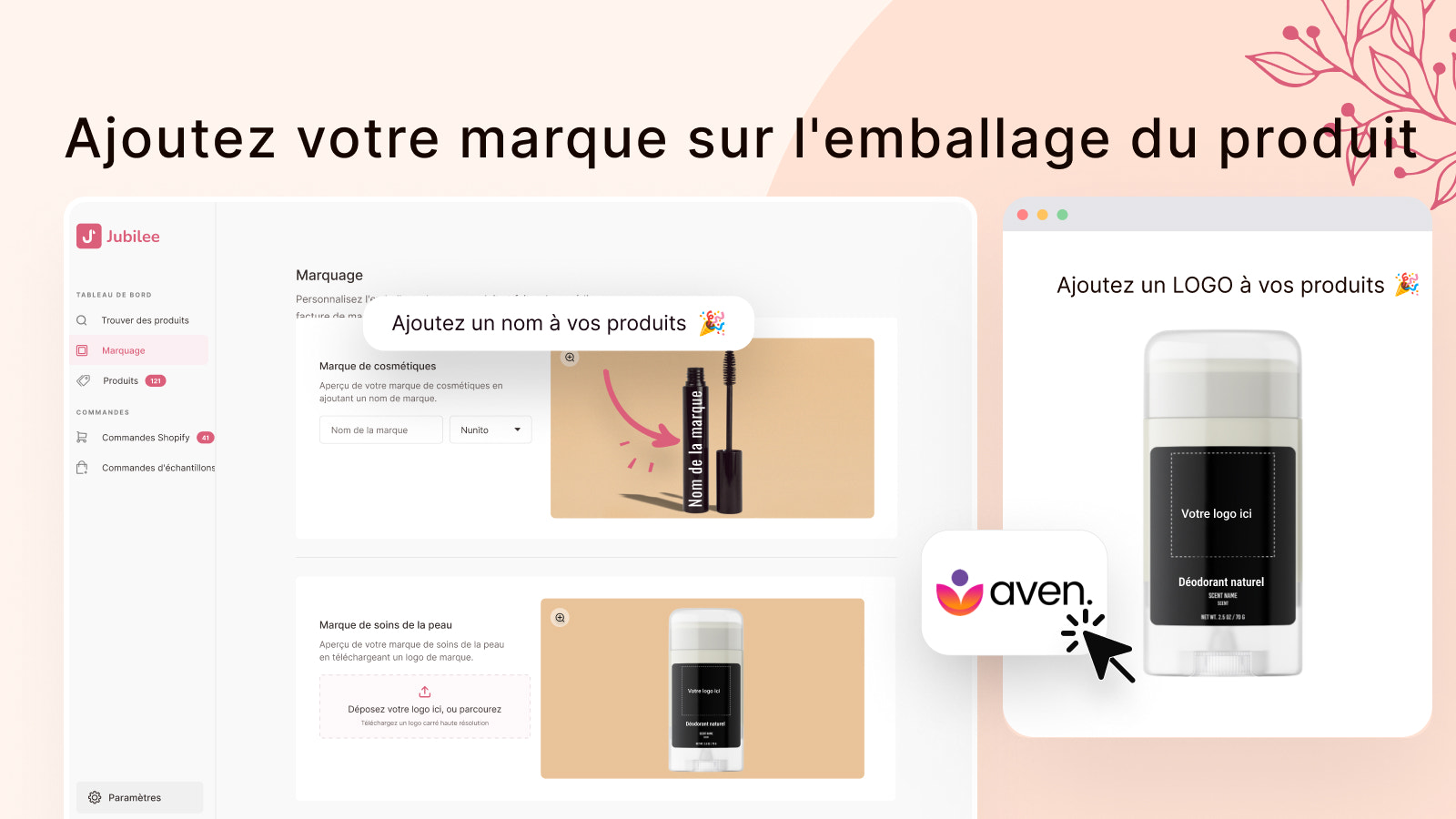 Ajoutez votre marque sur l’emballage.