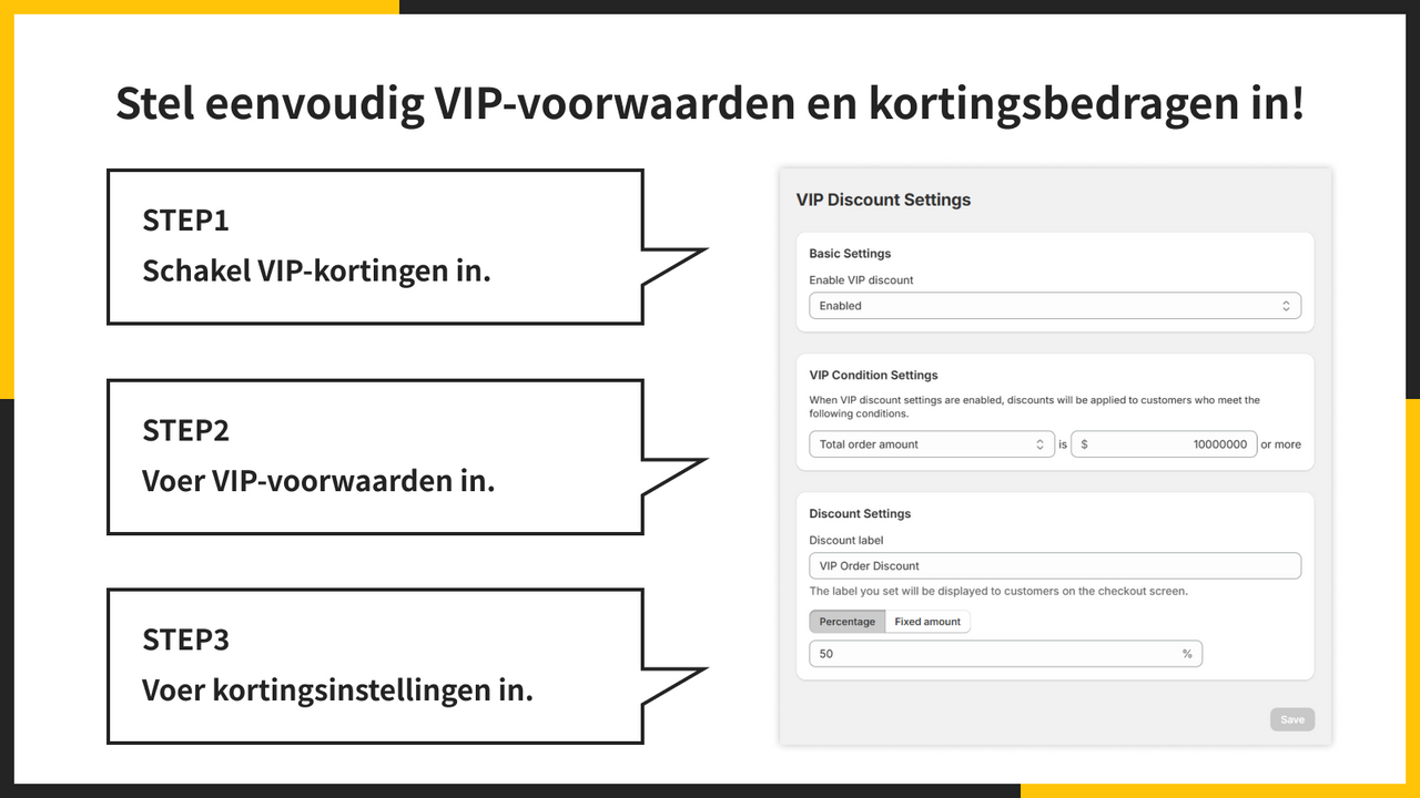 Stel eenvoudig VIP-voorwaarden en kortingsbedragen in!