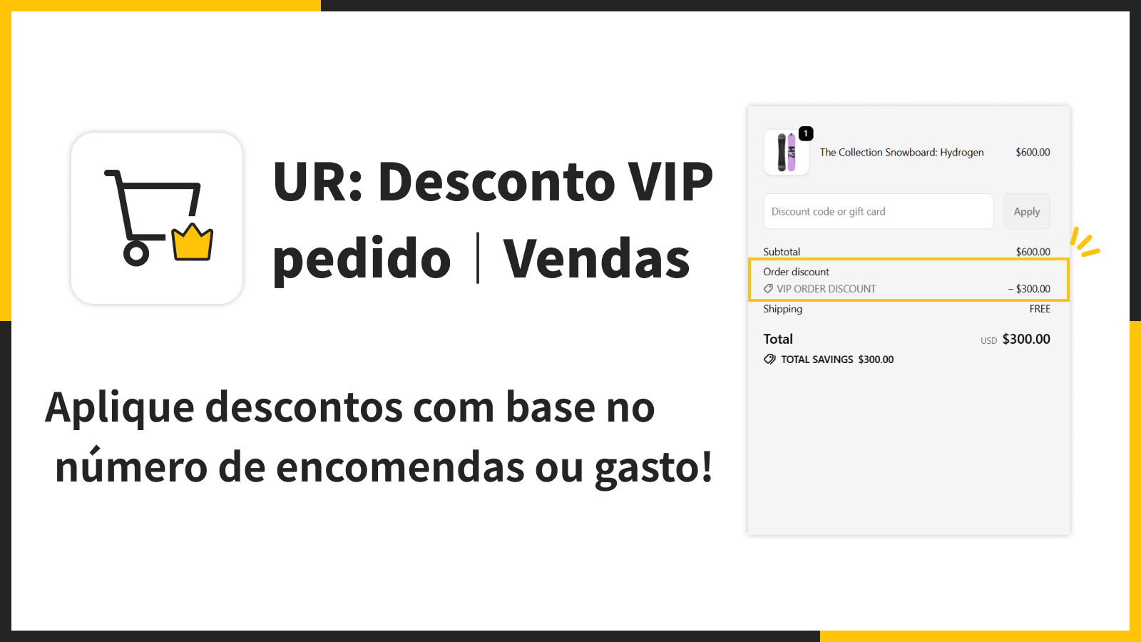 Aplique descontos com base no número de encomendas ou gasto!